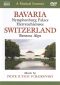 A Musical Journey: Bavaria/Switzerland