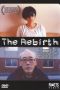 The Rebirth