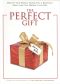 The Perfect Gift