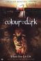 Colour From the Dark