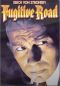 Fugitive Road