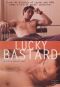 Lucky Bastard