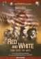 Red and White: Gone With the West