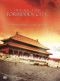 Inside the Forbidden City: 500 Years of Wonder, History and Power