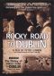 Rocky Road to Dublin
