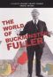 The World of Buckminster Fuller