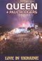 Queen + Paul Rodgers: Live in Ukraine