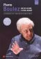 Pierre Boulez and the Lucerne Festival Academy: Inheriting the Future of Music