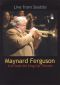 Maynard Ferguson: Live from the King Cat Theater