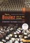 Pierre Boulez: Live at the Louvre - Stravinsky: The Firebird