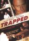 Trapped