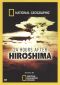 National Geographic Explorer: 24 Hours After Hiroshima