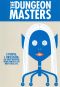 The Dungeon Masters