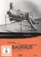Bauhaus: The Face of the 20th Century