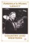 America's Music Legacy: Country & Western