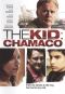 The Kid: Chamaco