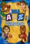 NBA: A-Z - The NBA's Best Bloopers, Highlights and Hijinx