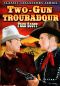 Two-Gun Troubador