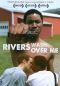 Rivers Wash Over Me
