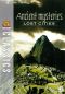 Ancient Mysteries: Machu Picchu City