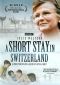 A Short Stay in Switzerland