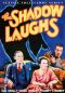 The Shadow Laughs
