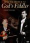 Jascha Heifetz: God's Fiddler