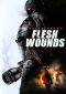 Flesh Wounds