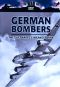 The War File: German Bombers - The Luftwaffe's Weakest Link