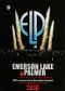 Emerson, Lake & Palmer: 40th Anniversary Reunion Concert