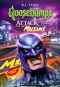 Goosebumps: Attack of the Mutant