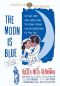 The Moon Is Blue