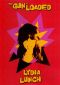 Lydia Lunch: The Gun Is Loaded