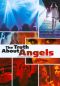 The Truth About Angels