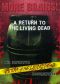 More Brains! A Return to the Living Dead