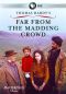 Far From the Madding Crowd