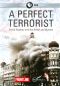 Frontline: A Perfect Terrorist