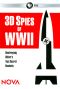 NOVA: 3D Spies of WWII - Destroying Hitler's Top Secret Rockets