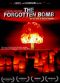 The Forgotten Bomb