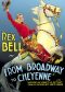 Broadway to Cheyenne