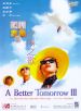 A Better Tomorrow III