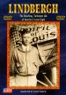 Lindbergh: The Shocking, Turbulent Life of America's Lone Eagle