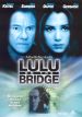 Lulu On The Bridge