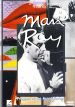 Man Ray: Prophet of the Avant-Garde