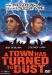 A Town Has Turned to Dust