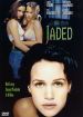 Jaded
