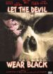 Let the Devil Wear Black