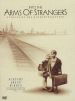 Into the Arms of Strangers: Stories of the Kindertransport