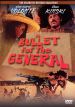 A Bullet for the General
