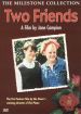Two Friends